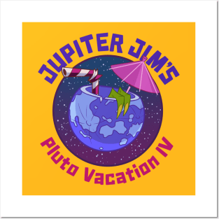 Jupiter Jim's Pluto Vacation IV Posters and Art